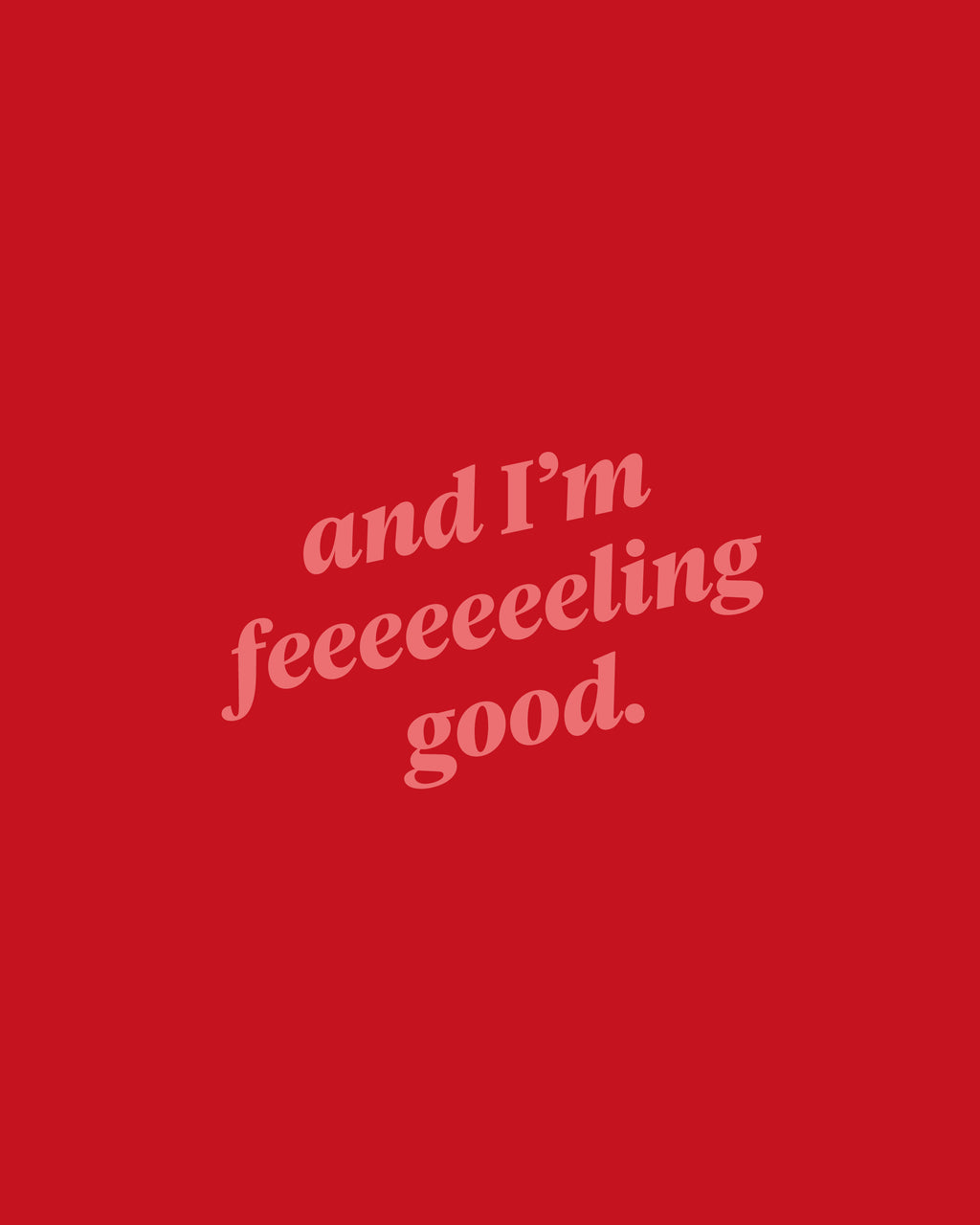I'm feeling good t-shirt - Women's - this thing did good