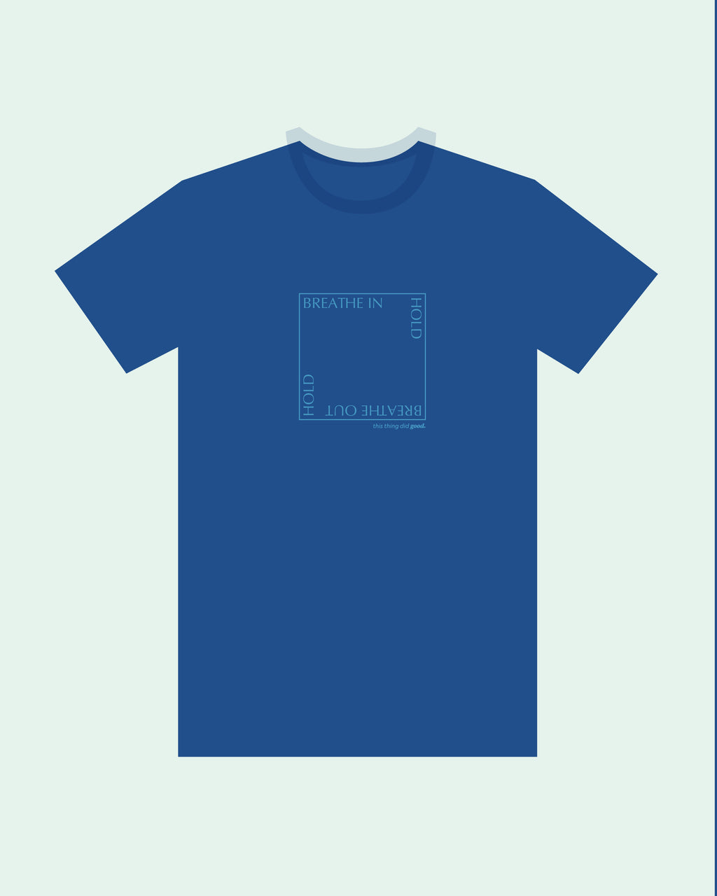 Box Breathing t-shirt - Mens/Unisex - this thing did good