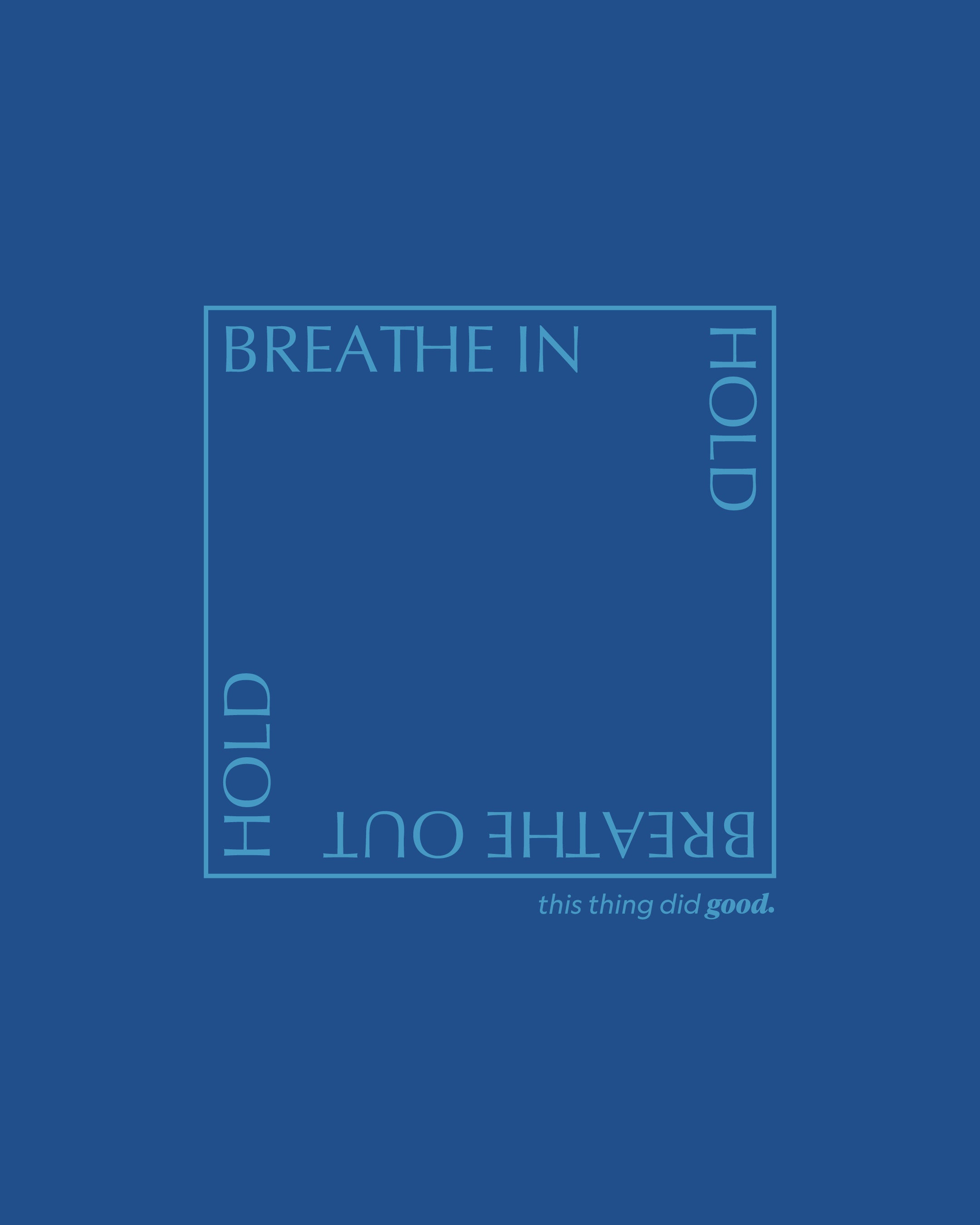 Box Breathing t-shirt - Mens/Unisex - this thing did good